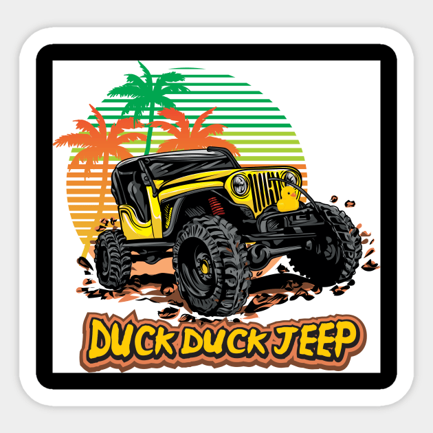 Duck Duck Jeep Duck Duck Jeep Sticker TeePublic